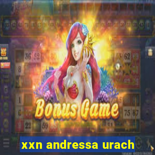 xxn andressa urach